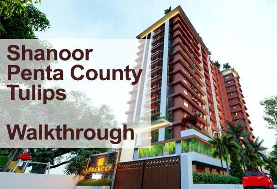 video walkthrough of shanoor penta county tulips apartment project in kazhakuttom